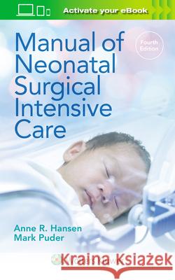 Manual of Neonatal Surgical Intensive Care Anne R. Hansen Mark Puder 9781975222451