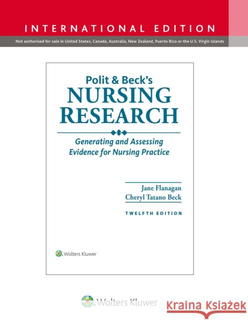 Polit & Beck's Nursing Research: Generating and Assessing Evidence for Nursing Practice CHERYL TATANO 9781975223816