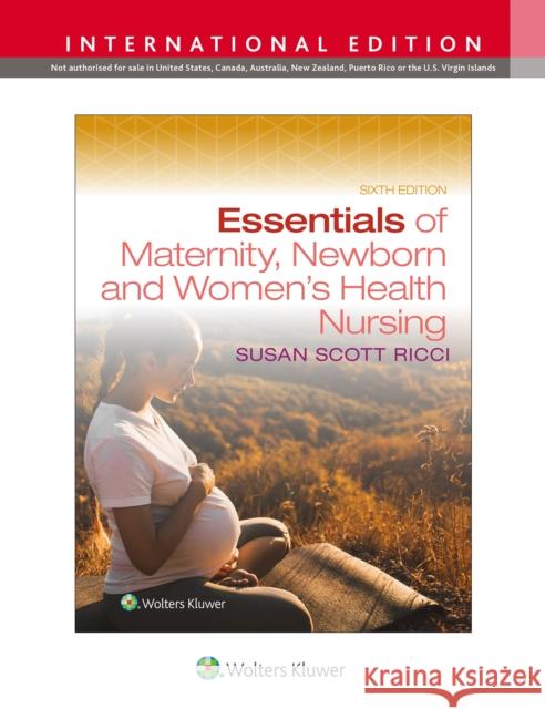 Essentials of Maternity, Newborn, and Women's Health Nursing SUSAN RICCI 9781975236311