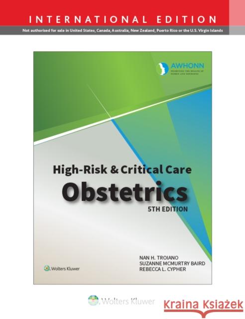 AWHONN's High Risk & Critical Care Obstetrics REBECCA CYPHER 9781975236748