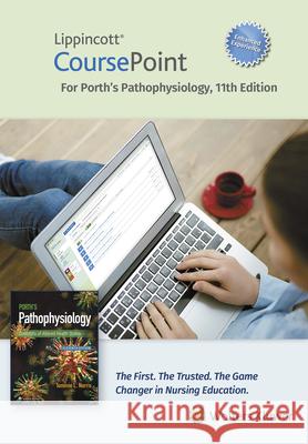 Lippincott CoursePoint Enhanced for Porth's Pathophysiology Rupa Lalchandani, Tommie Norris 9781975238483 Wolters Kluwer Health (JL)