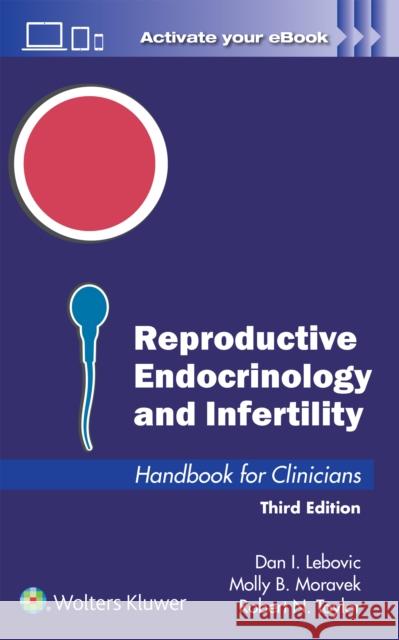 Reproductive Endocrinology and Infertility: Handbook for Clinicians Robert N. Taylor 9781975242275 LWW