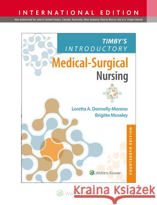 Timby's Introductory Medical-Surgical Nursing Brigitte Moseley 9781975254131