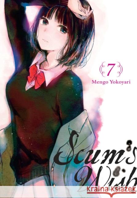 Scum's Wish, Vol. 7 Mengo Yokoyari 9781975300173