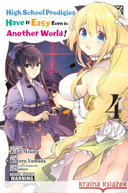 High School Prodigies Have It Easy Even in Another World!, Vol. 4 Riku Misora 9781975301439