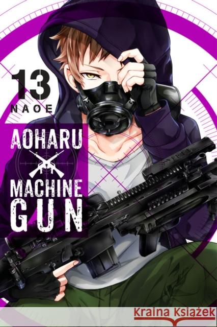 Aoharu X Machinegun, Vol. 13 Naoe 9781975302443 Little, Brown & Company