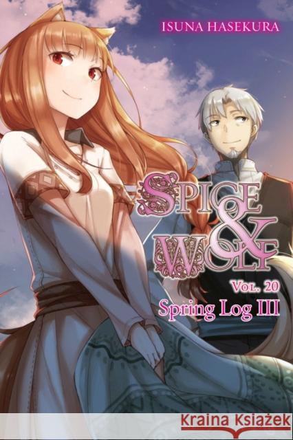 Spice and Wolf, Vol. 20 (light novel) Isuna Hasekura 9781975302788 Yen on