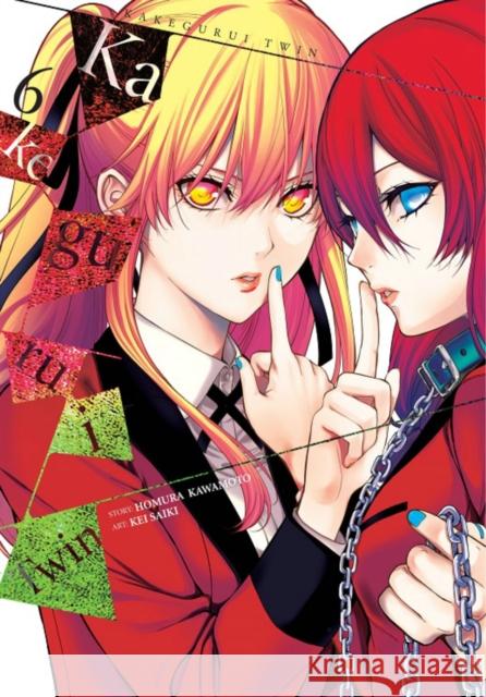 Kakegurui Twin, Vol. 6 Homura Kawamoto Kei Saiki 9781975303433 Yen Press