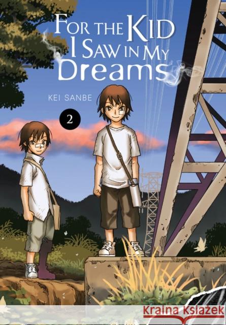 For the Kid I Saw In My Dreams, Vol. 2 Kei Sanbe 9781975303532 Little, Brown & Company