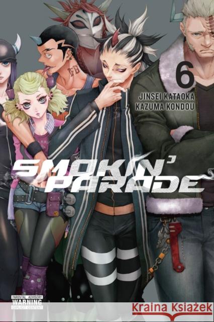 Smokin' Parade, Vol. 6 Jinsei Kataoka Kazuma Kondou 9781975305536