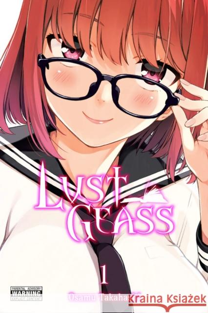 Lust Geass, Vol. 1 Osamu Takahashi 9781975310691