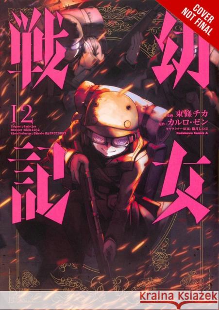 The Saga of Tanya the Evil, Vol. 12 (manga) Chika Tojo 9781975310943 Yen Press