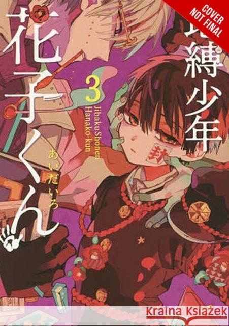 Toilet-bound Hanako-kun, Vol. 3 AidaIro 9781975311353 Yen Press