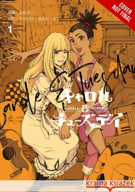 Carole & Tuesday, Vol. 1 Shinichiro Watanabe 9781975313029