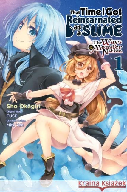 That Time I Got Reincarnated as a Slime, Vol. 1 (Manga): The Ways of the Monster Nation Okagiri, Sho 9781975313500 Yen Press