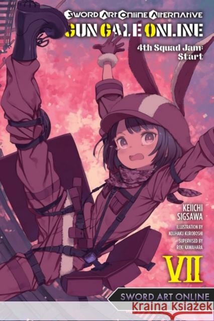 Sword Art Online Alternative Gun Gale Online, Vol. 7 (light novel) Reki Kawahara 9781975315320 Yen on