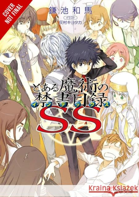 A Certain Magical Index Ss, Vol. 1 (Light Novel) Kazuma Kamachi Kiyotaka Haimura 9781975317973