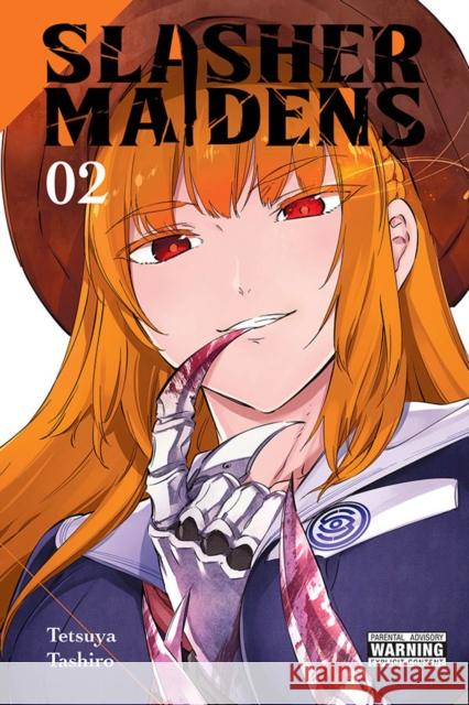 Slasher Maidens, Vol. 2 Tetsuya Tashiro 9781975318130