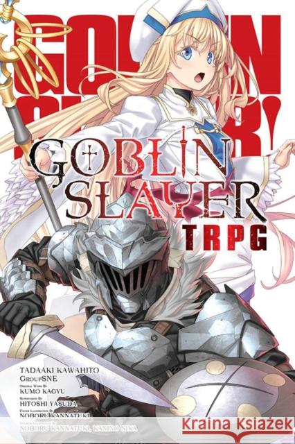 Goblin Slayer Tabletop Roleplaying Game Kumo Kagyu Noboru Kannatuki 9781975318314