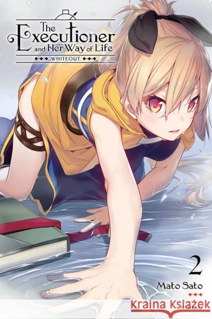 The Executioner and Her Way of Life, Vol. 2: Whiteout Sato, Mato 9781975319717