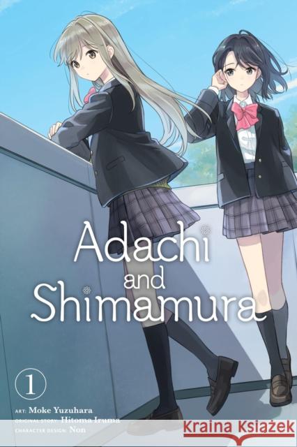 Adachi and Shimamura, Vol. 1 Hitoma Iruma 9781975320034