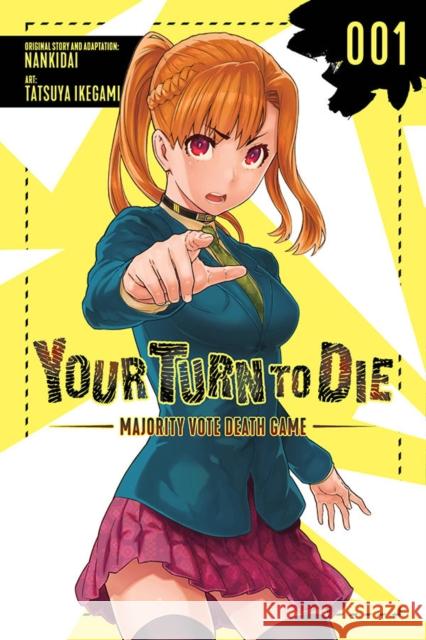 Your Turn to Die: Majority Vote Death Game, Vol. 1 Tatsuya Ikegami 9781975320409