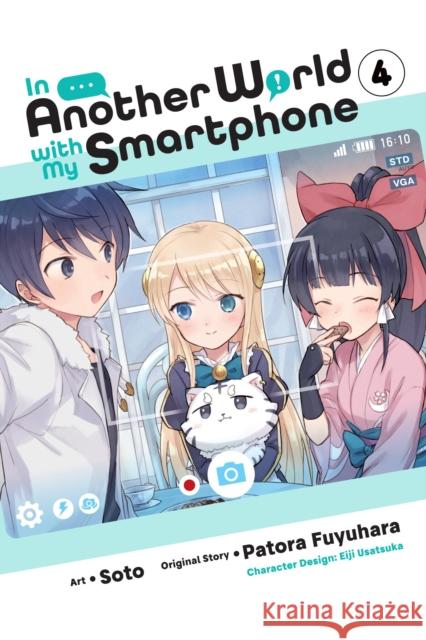 In Another World with My Smartphone, Vol. 4 (manga) Patora Fuyuhara 9781975321093 Yen Press