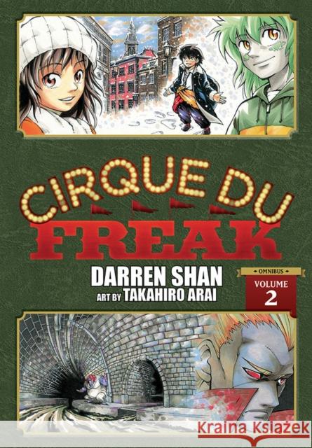 Cirque Du Freak: The Manga, Vol. 2: Omnibus Edition Darren Shan Takahiro Arai 9781975321543 Yen Press