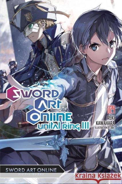 Sword Art Online 24 (light novel) Reki Kawahara 9781975321789 Little, Brown & Company