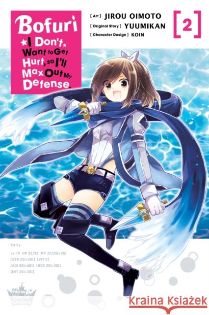 Bofuri: I Don't Want to Get Hurt, so I'll Max Out My Defense., Vol. 2 (manga) Yuumikan 9781975323882 Yen Press
