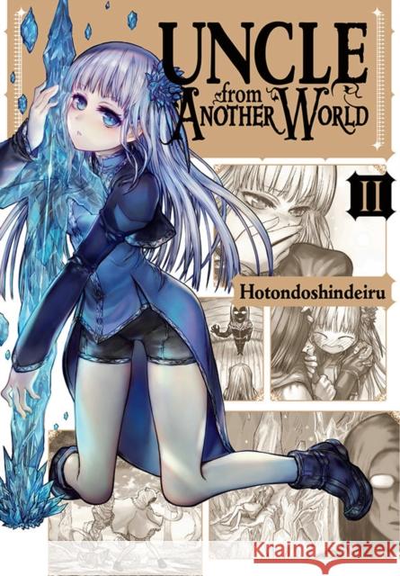 Uncle from Another World, Vol. 2 Hotondoshindeiru 9781975323943