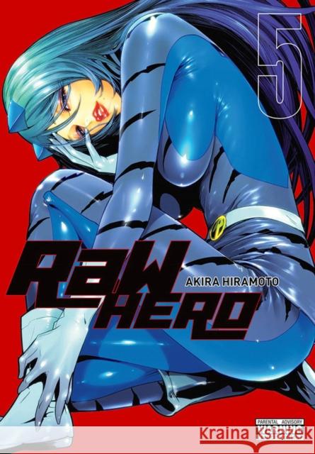 RaW Hero, Vol. 5 Akira Hiramoto 9781975324292