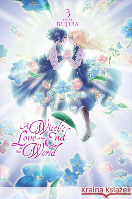 A Witch's Love at the End of the World, Vol. 3 Kujira 9781975325596 Yen Press