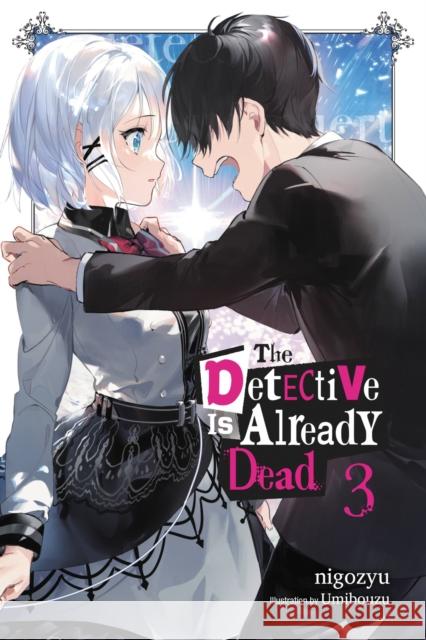 The Detective Is Already Dead, Vol. 3 Nigozyu                                  Umibouzu 9781975325794