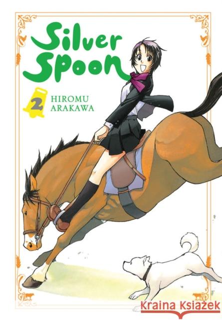 Silver Spoon, Vol. 2 Hiromu Arakawa 9781975326197 Yen Press