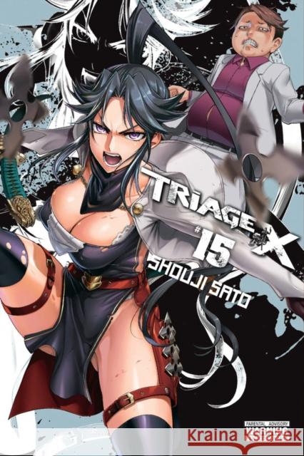 Triage X, Vol. 15 Shouji Sato 9781975326456