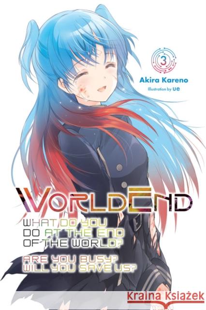 WorldEnd, Vol. 3 Akira Kareno 9781975326913