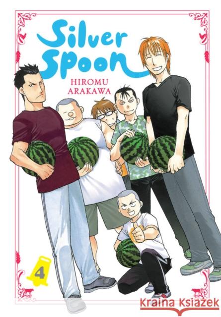 Silver Spoon, Vol. 4 Hiromu Arakawa 9781975327590 Yen Press