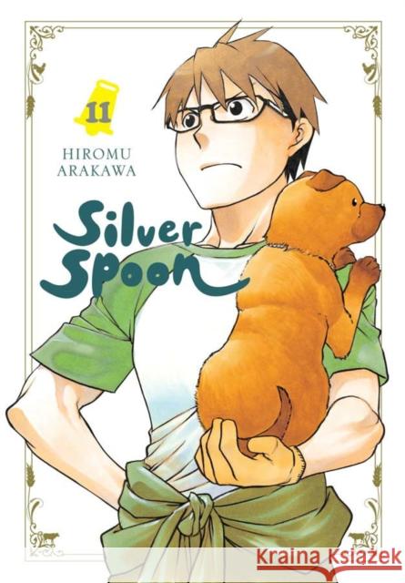 Silver Spoon, Vol. 11 Hiromu Arakawa 9781975327668 Yen Press