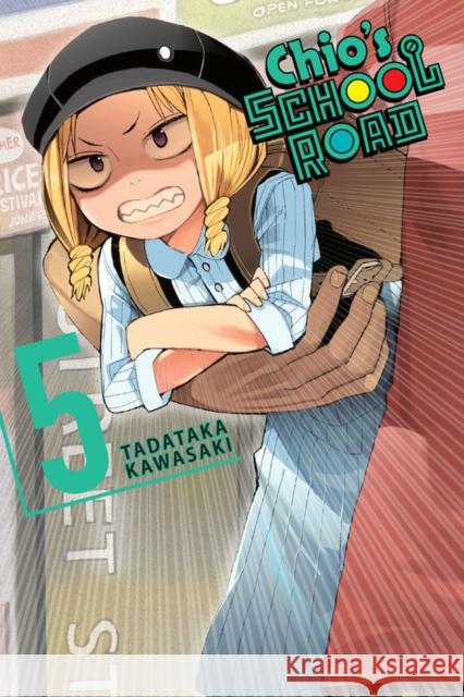 Chio's School Road, Vol. 5 Tadataka Kawasaki 9781975327705