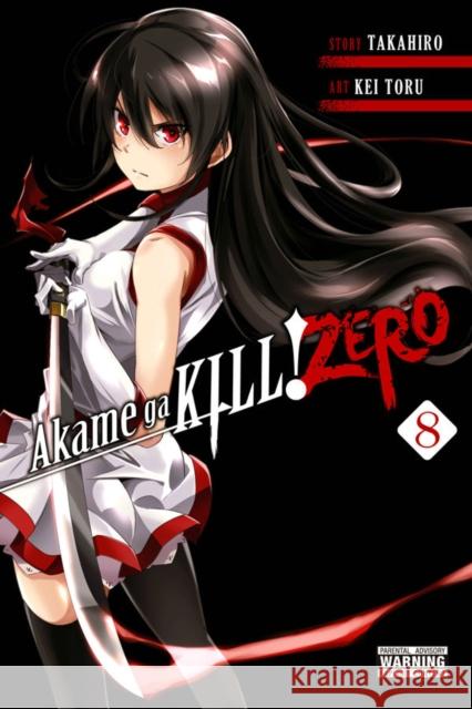 Akame ga Kill! Zero, Vol. 8 Takahiro 9781975328030