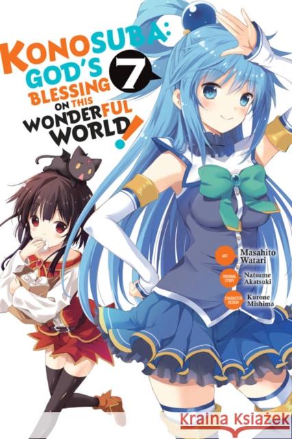 Konosuba: God's Blessing on This Wonderful World!, Vol. 7 (Manga) Natsume Akatsuki Masahito Watari 9781975328092 Yen Press