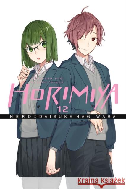 Horimiya, Vol. 12 Hero                                     Daisuke Hagiwara 9781975329228 Yen Press