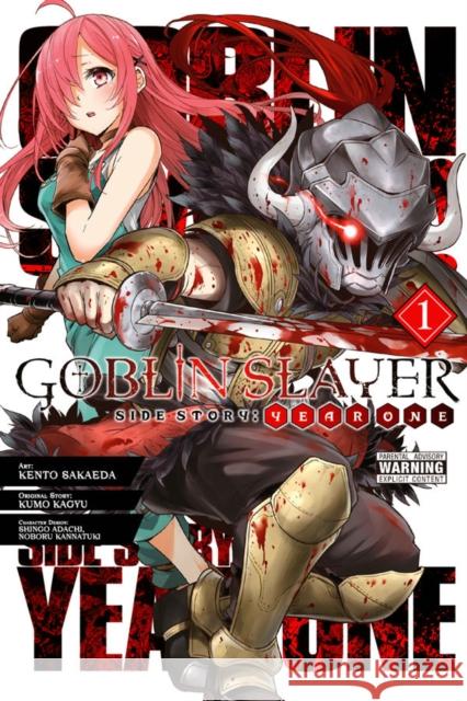 Goblin Slayer Side Story: Year One, Vol. 1 (manga) Kento Sakaeda 9781975329280 Little, Brown & Company