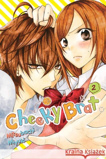 Cheeky Brat, Vol. 2 Mitsubachi Miyuki 9781975334376 Little, Brown & Company