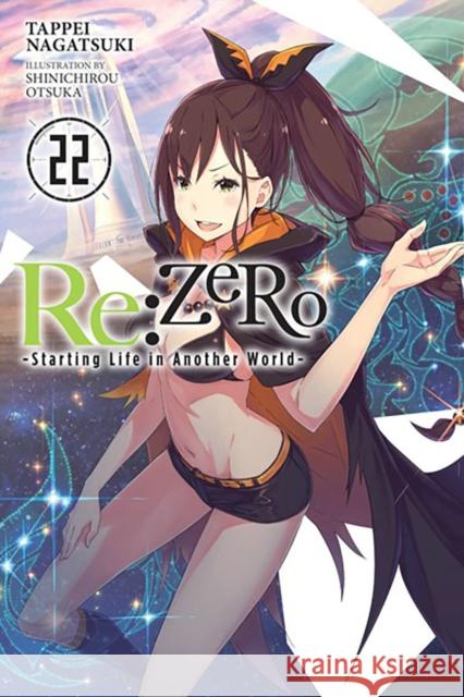 Re:ZERO -Starting Life in Another World-, Vol. 22 (light novel) Tappei Nagatsuki 9781975335359 Little, Brown & Company