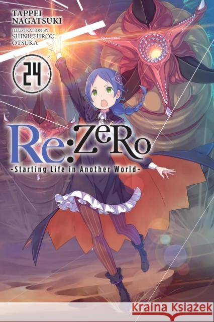 Re:ZERO -Starting Life in Another World-, Vol. 24 (light novel) Tappei Nagatsuki 9781975335397 Little, Brown & Company