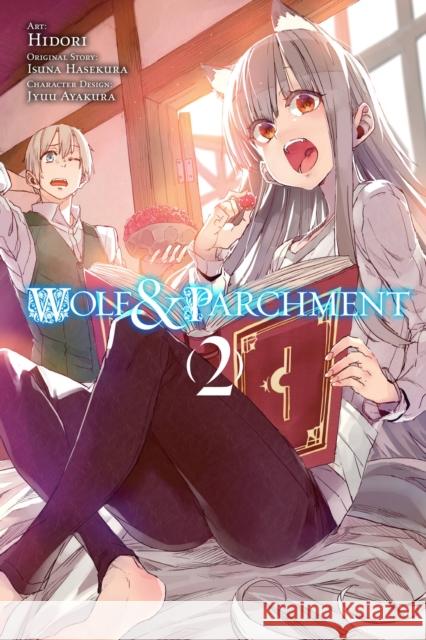 Wolf & Parchment, Vol. 2 (manga) Isuna Hasekura 9781975336134 Yen Press