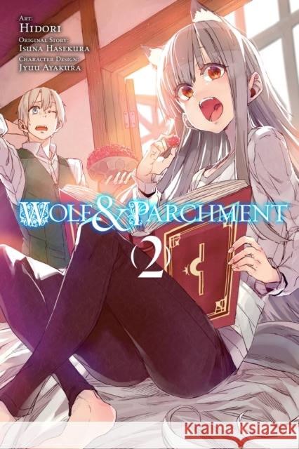 Wolf & Parchment, Vol. 2 (manga) Isuna Hasekura 9781975336134