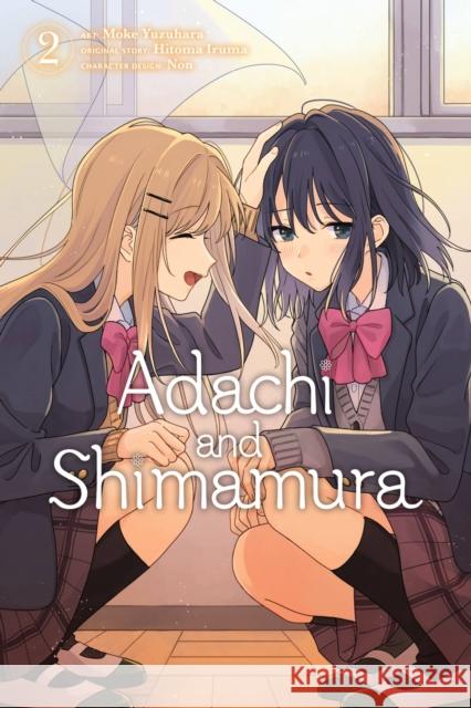 Adachi and Shimamura, Vol. 2 (Manga) Hitoma Iruma Moke Yuzuhara 9781975336172